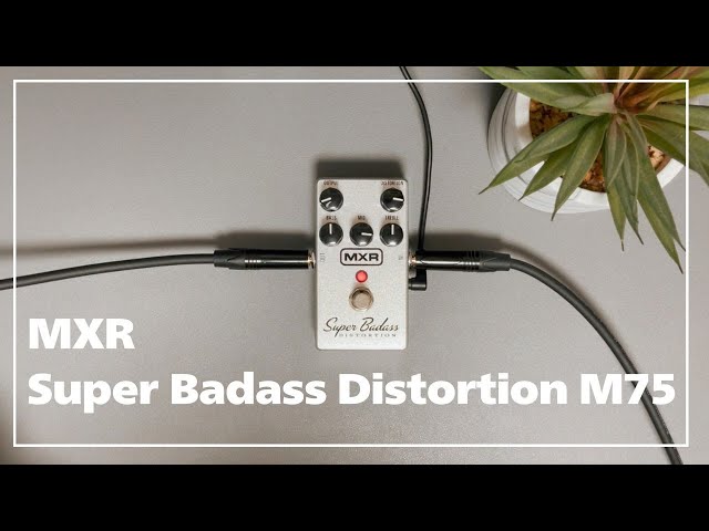 万能ディストーション MXR Super Badass Distortion M75 - YouTube
