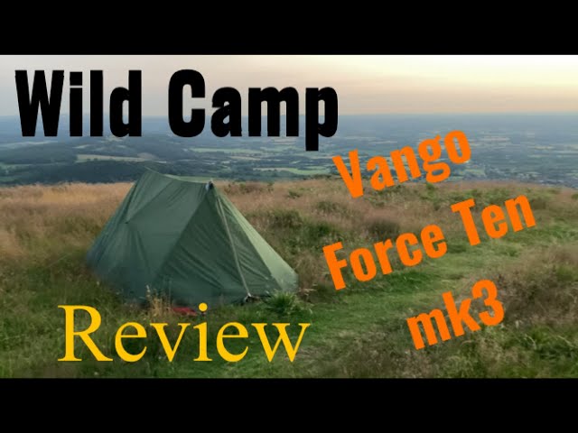 Wild Camp in Vango Force ten Tent, Vintage mountain / Hill tent