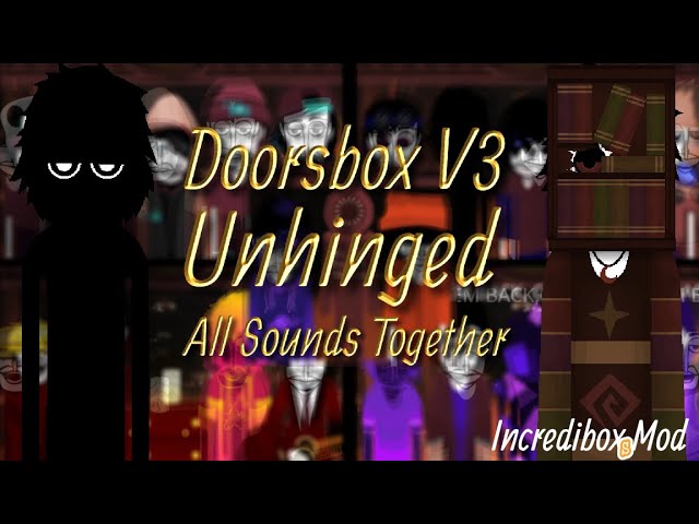 Incredibox Scratch Mod | Doorsbox V3 - Unhinged | All Sounds
