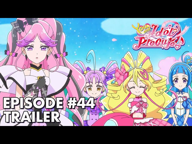 You and Idol Precure♪ | Episode 44 Trailer | The Secret of