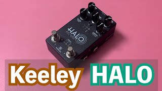 Keeley Electronics Halo - YouTube