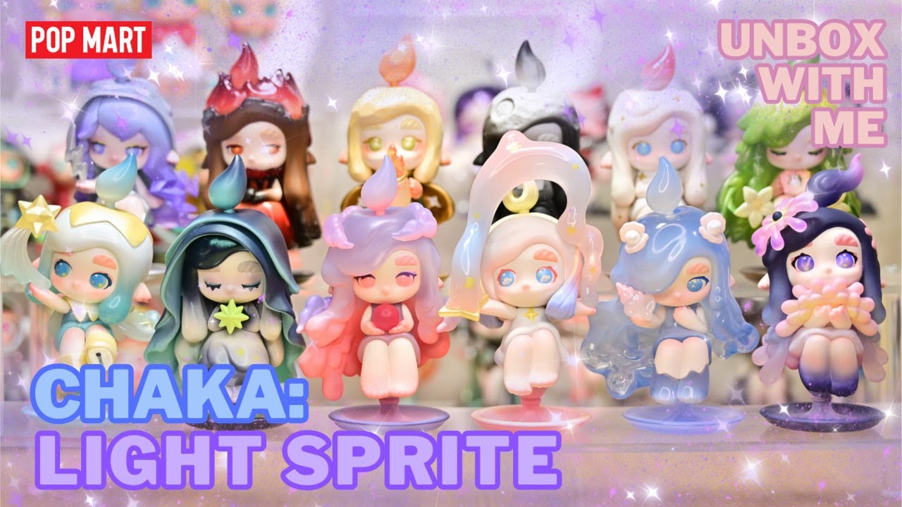 POP MART】CHAKA: LIGHT SPRITE | FULL SET UNBOXING (4K) - YouTube