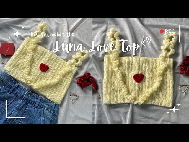 How to Crochet the Luna Love Top | Beginner-Friendly Crochet Crop
