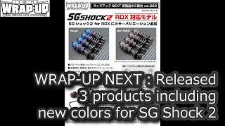 WRAP-UP NEXT：Released 3 products including new colors for SG
