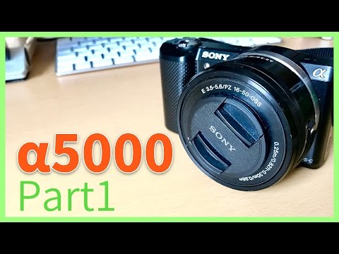ミラーレスの入門機！α5000の紹介！ Part1 - YouTube