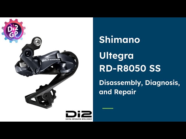 Shimano Ultegra RD R8050 SS Disassembly, Diagnosis and Repair