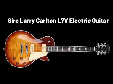 Sire Larry Carlton L7V Electric Guitar - YouTube