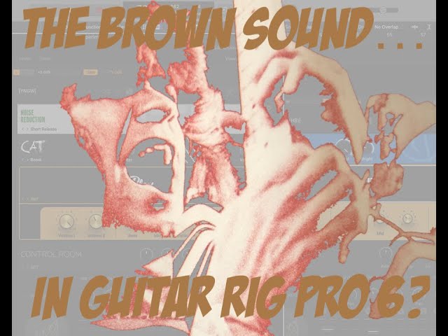 How to Get the Early Van Halen Brown Sound in Guitar Rig Pro 6