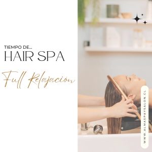 Ven a relajarte con nuestro Hair Spa Full Relajación
